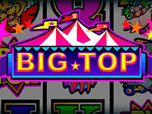 Автоматы игровые Big Top
