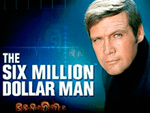 The Six Million Dollar Man 777